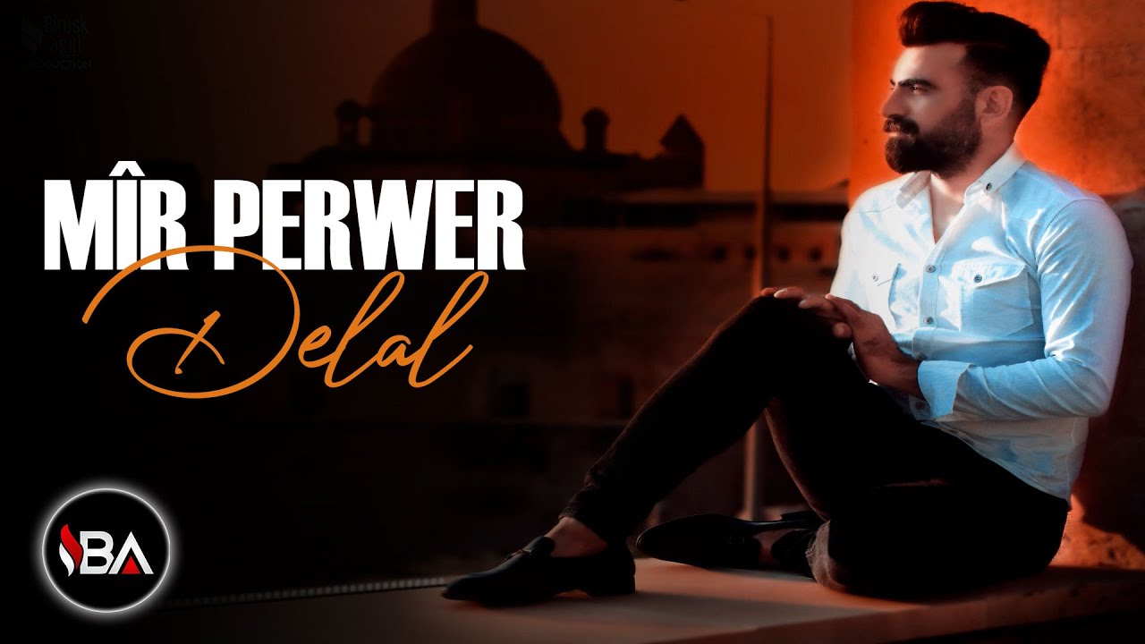 M&Icirc;R PERWER - DELAL 2019 [Official Music]
