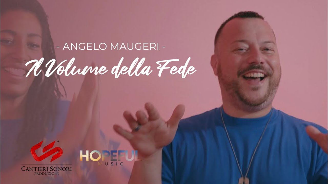 Angelo Maugeri - Il Volume Della Fede (Official Music Video)