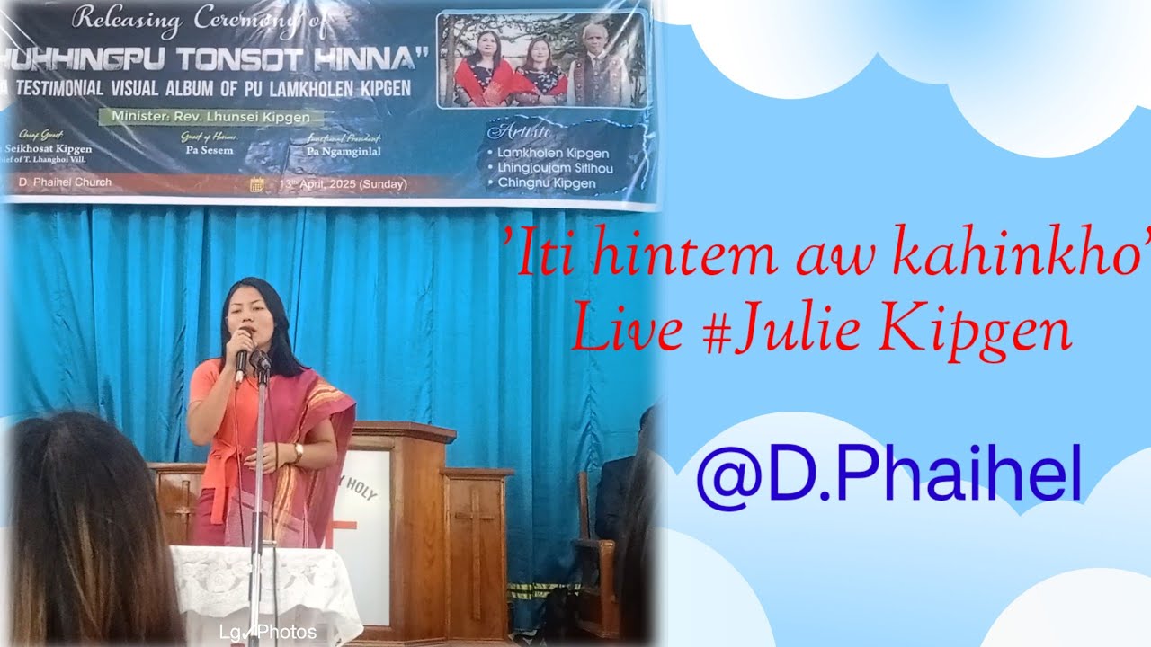 Iti hintem aw kahinkho#Julie Kipgen || Live