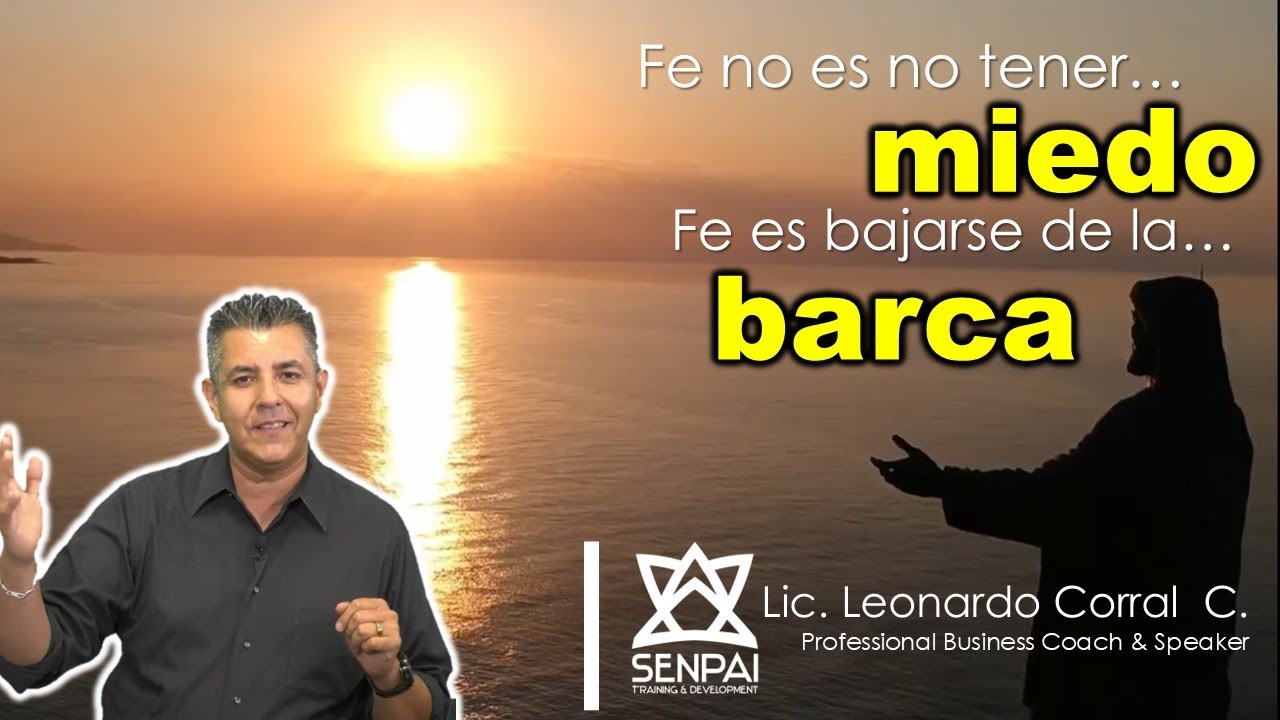 Fe no es no tener miedo… fe es bajarse de la barca