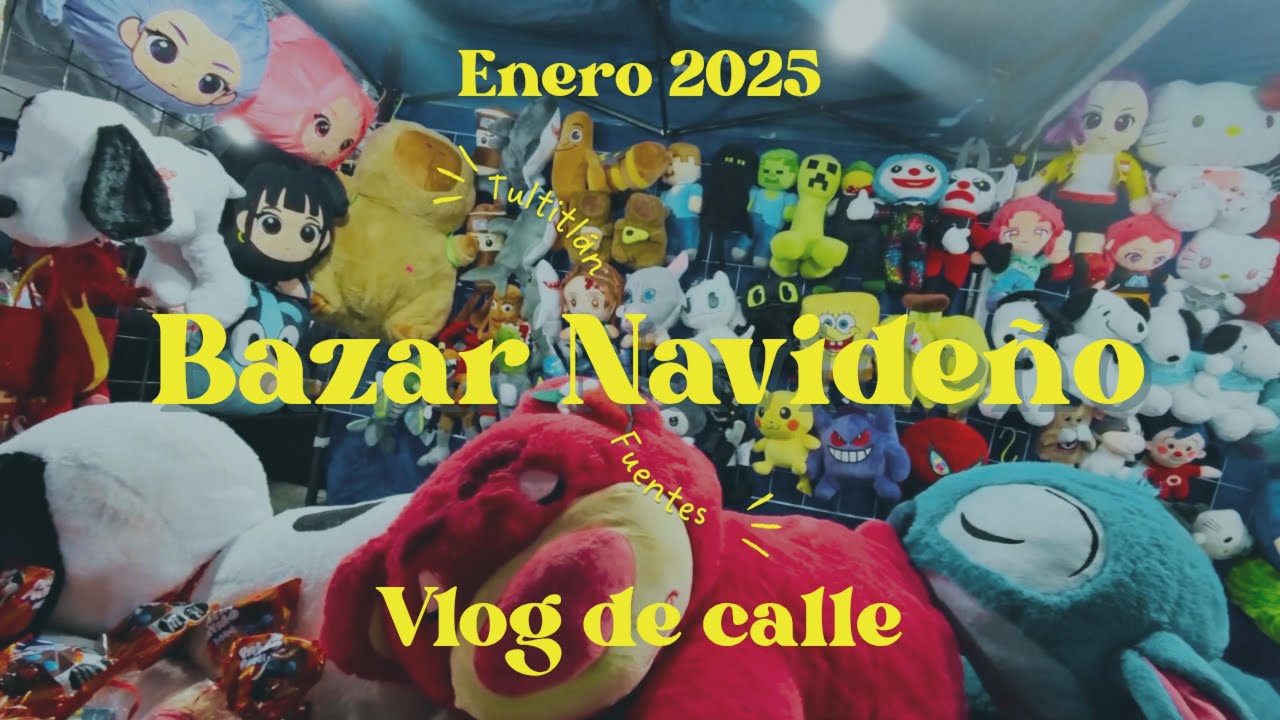 VLOG EN UN BAZAR NAVIDEÑO DE TULTITLAN 📸🎄🎁