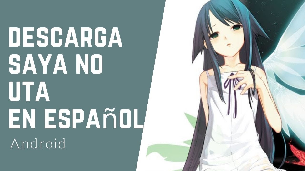 SAYA NO UTA NOVELAS VISUALES PARA ANDROID EN ESPAÑOL