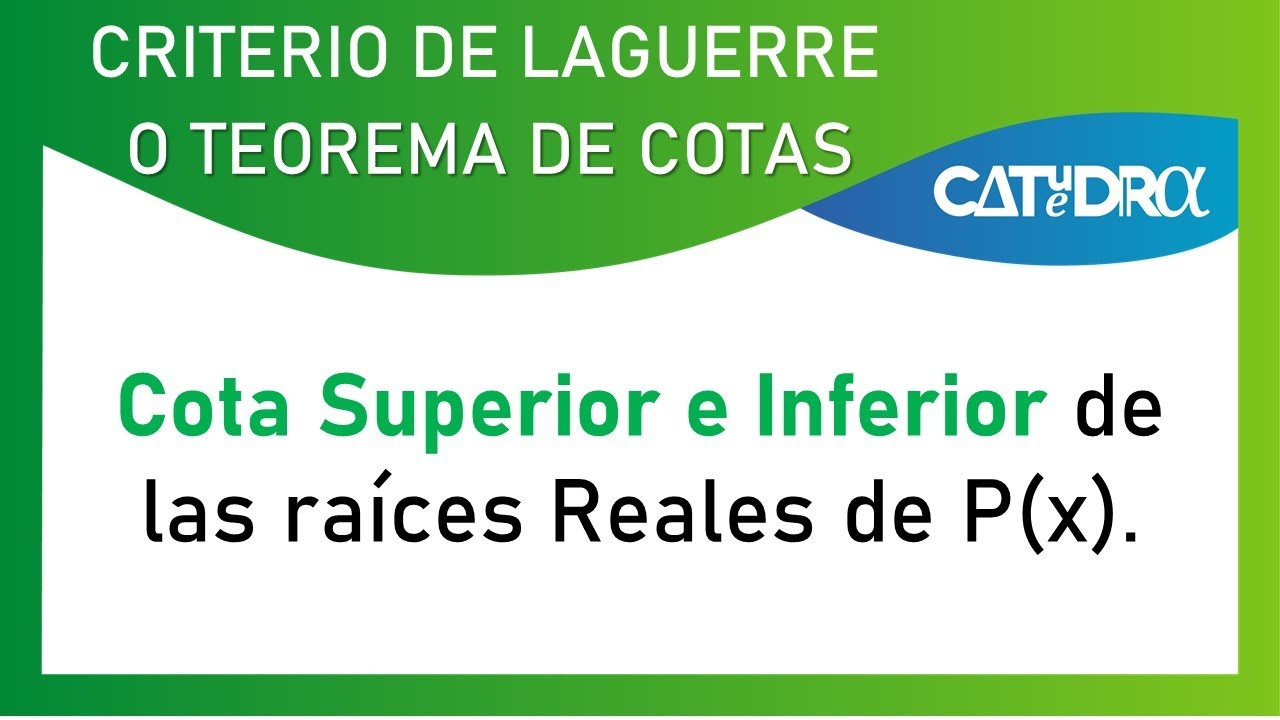 Criterio de Laguerre o Teorema de Cotas