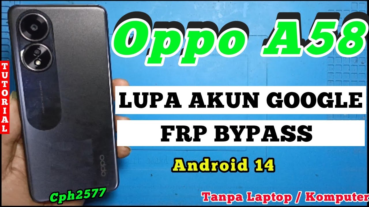 ✅ Oppo A58 Cara Hapus Akun Google ✅ Frp Bypass ✅ Lupa Akun Google Oppo A58 ✅ Cph2577
