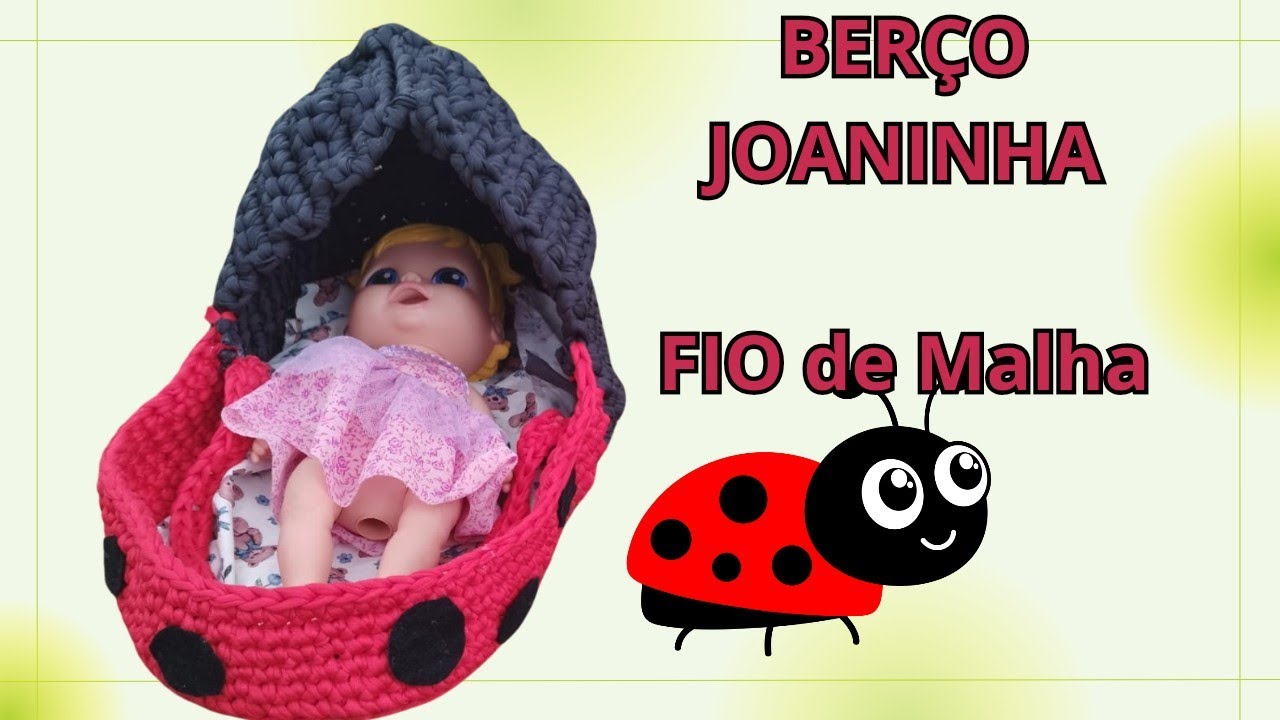 🐞BERÇO PARA BEBÊ REBORN EM CROCHE DE JOANINHA #bebereborn #babyalive
