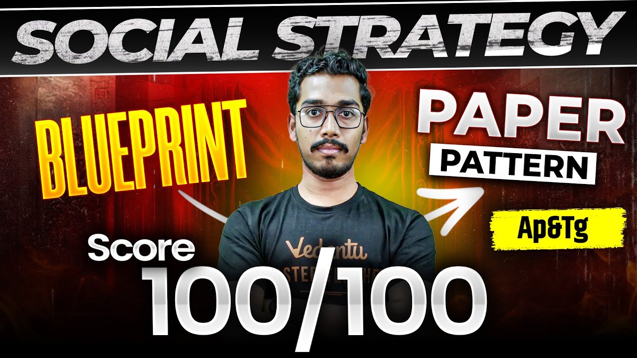 Social Blueprint Class 10 | AP & TG | Exam Pattern | Strategy to Score 100/100 in Social | 2025