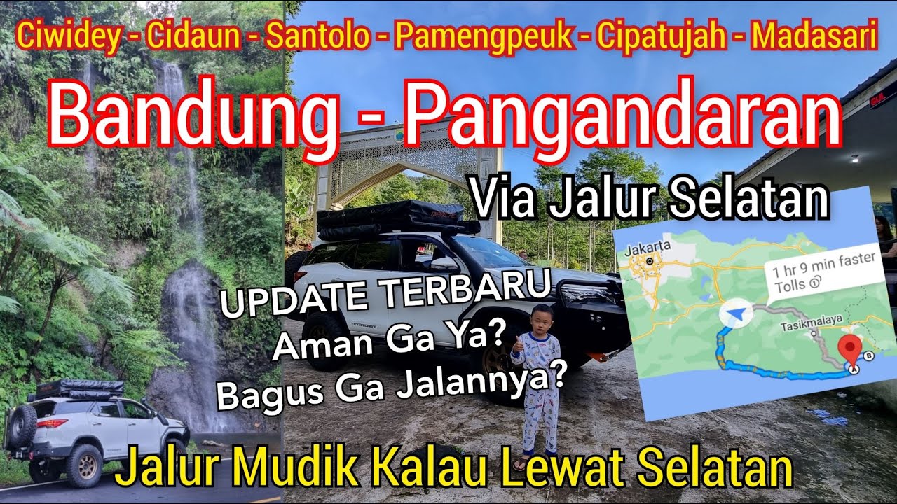 ROAD TRIP JALUR MUDIK SELATAN JAWA BARAT | BANDUNG PANGANDARAN VIA CIWIDEY NARINGGUL CIDAUN
