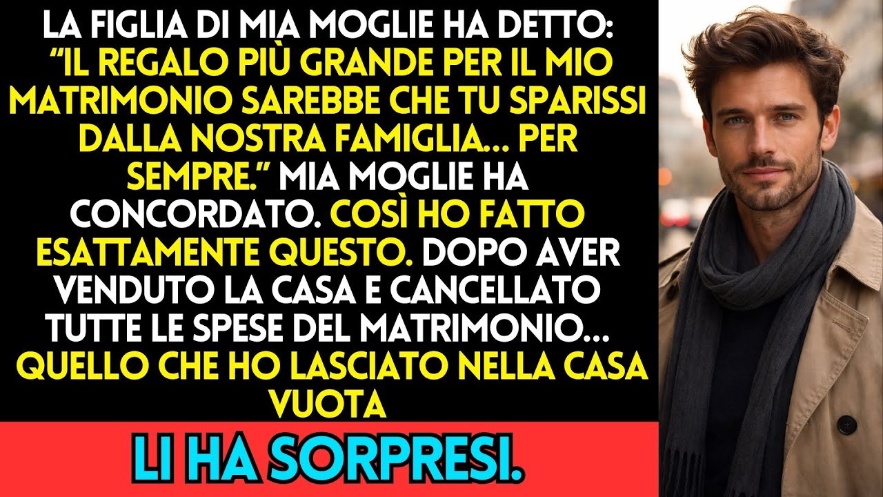 “Sparisci Dalla Nostra Vita ” Va Bene  Ho Venduto Tutto E Ho Lasciato Una Busta Nella Casa Vuota  aS