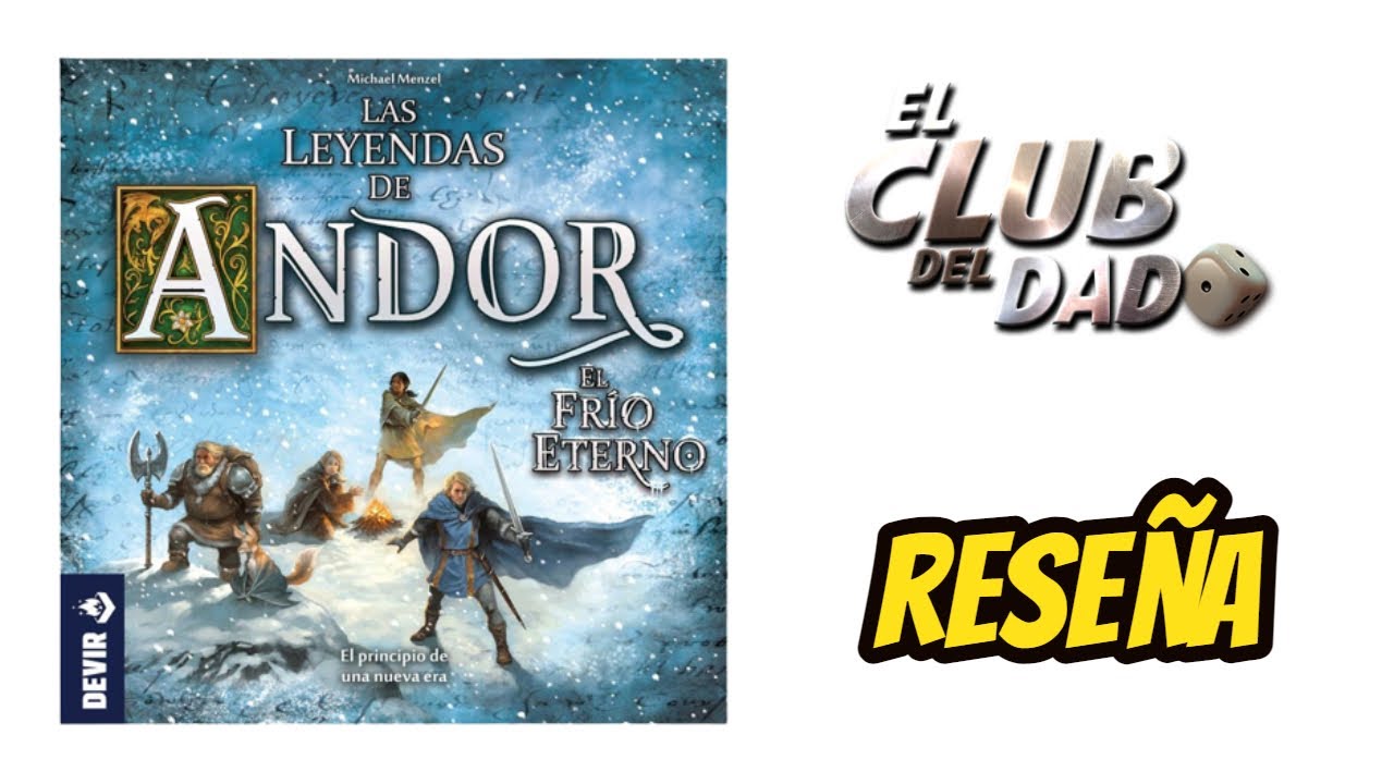 Las Leyendas de Andor: El Frío Eterno - Vídeo reseña - El club del dado