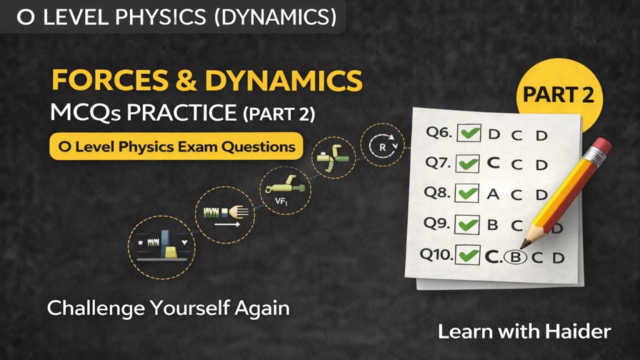 Forces & Dynamics MCQs Practice (Part 2) | O Level Physics Exam Questions