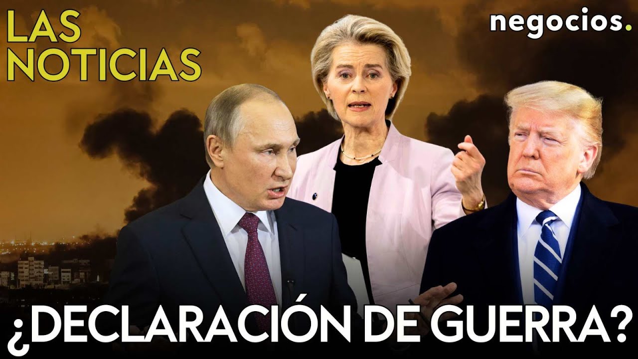 LAS NOTICIAS: Rusia avisa de una declaración de guerra, alerta total en la OTAN y Europa amenaza