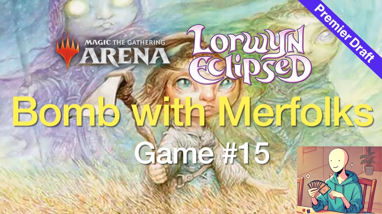 [MTG Arena] Lorwyn Eclipsed Premier Draft Game #15 Figure of Fable with Merfolks!
