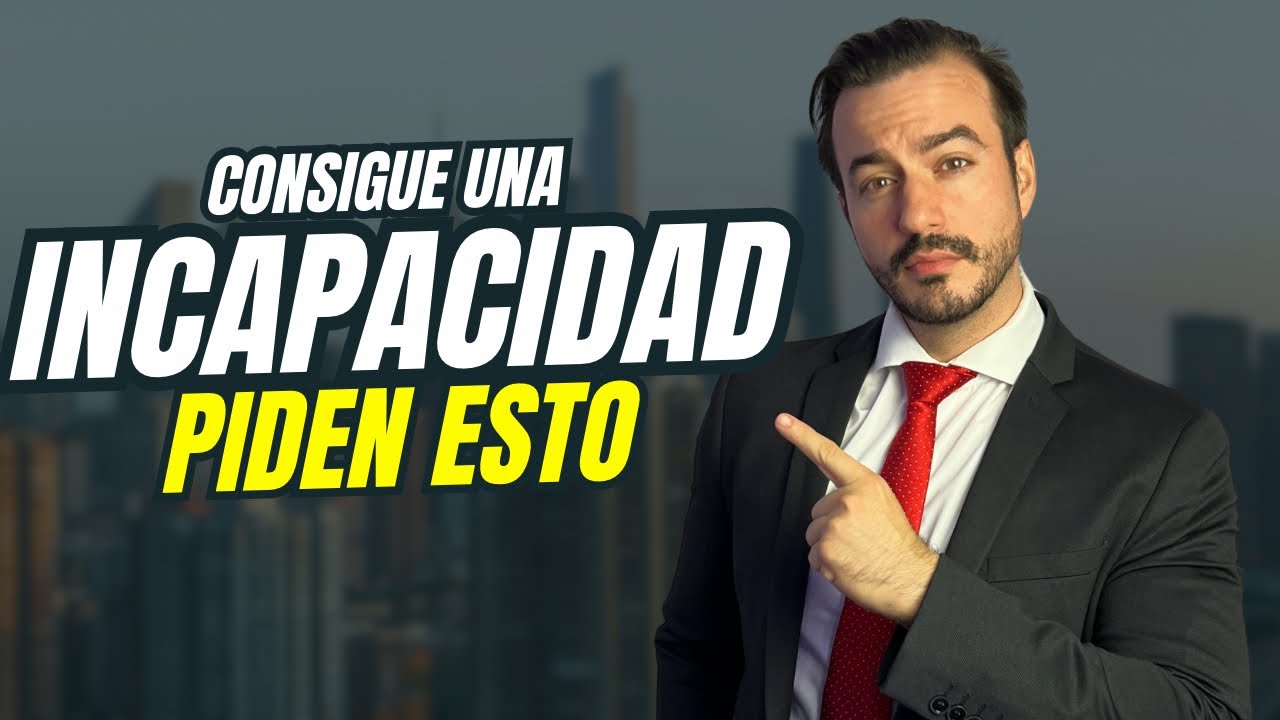 Requisitos para pedir una incapacidad permanente 2025 | Un Tío Legal 