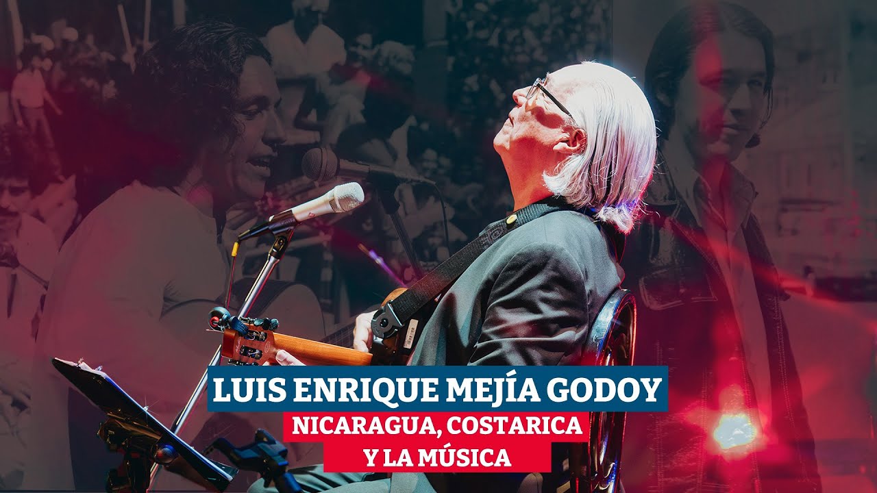 Luis Enrique Mejía Godoy y sus tres patrias: Nicaragua, Costa Rica y la música - Documental
