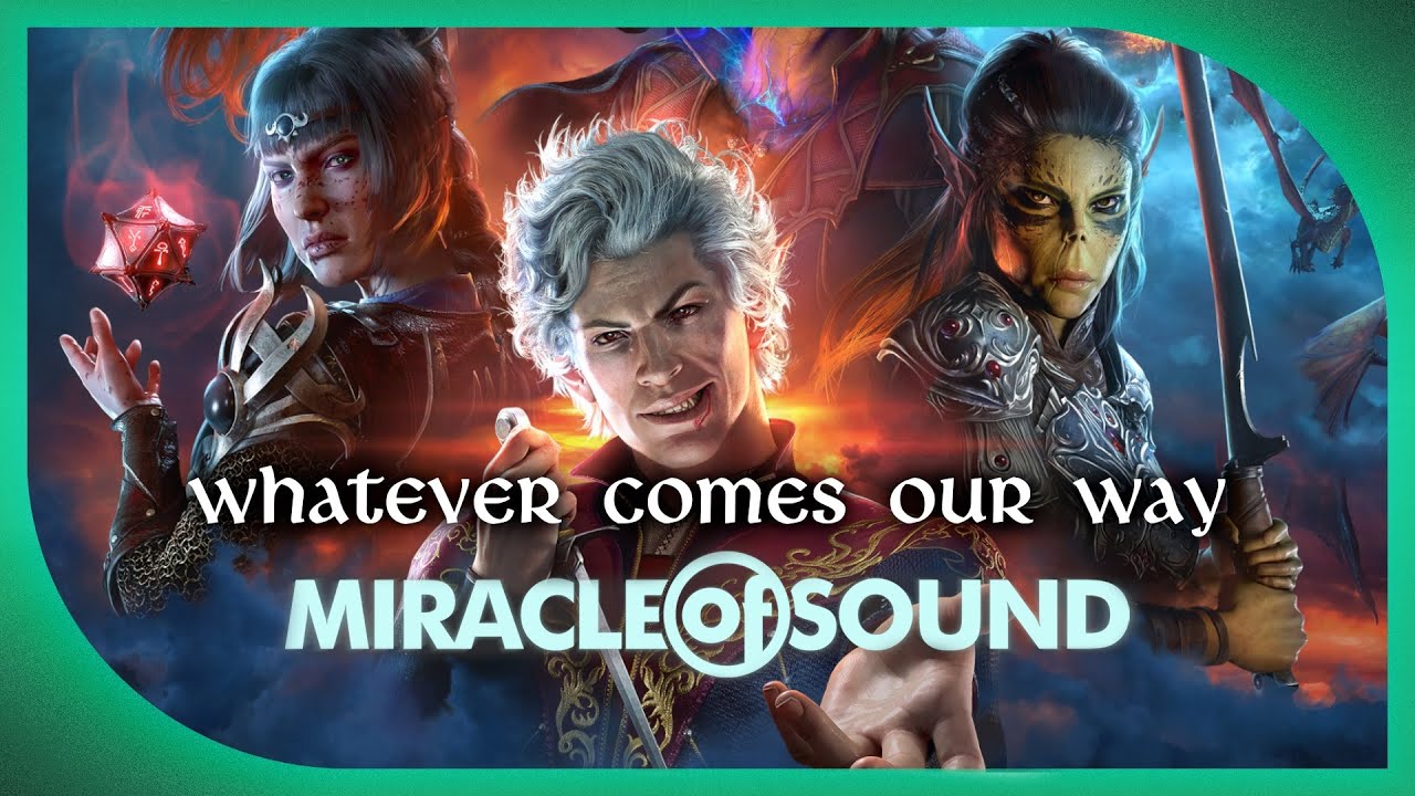 Whatever Comes Our Way by Miracle Of Sound (Baldur's Gate 3 Song)