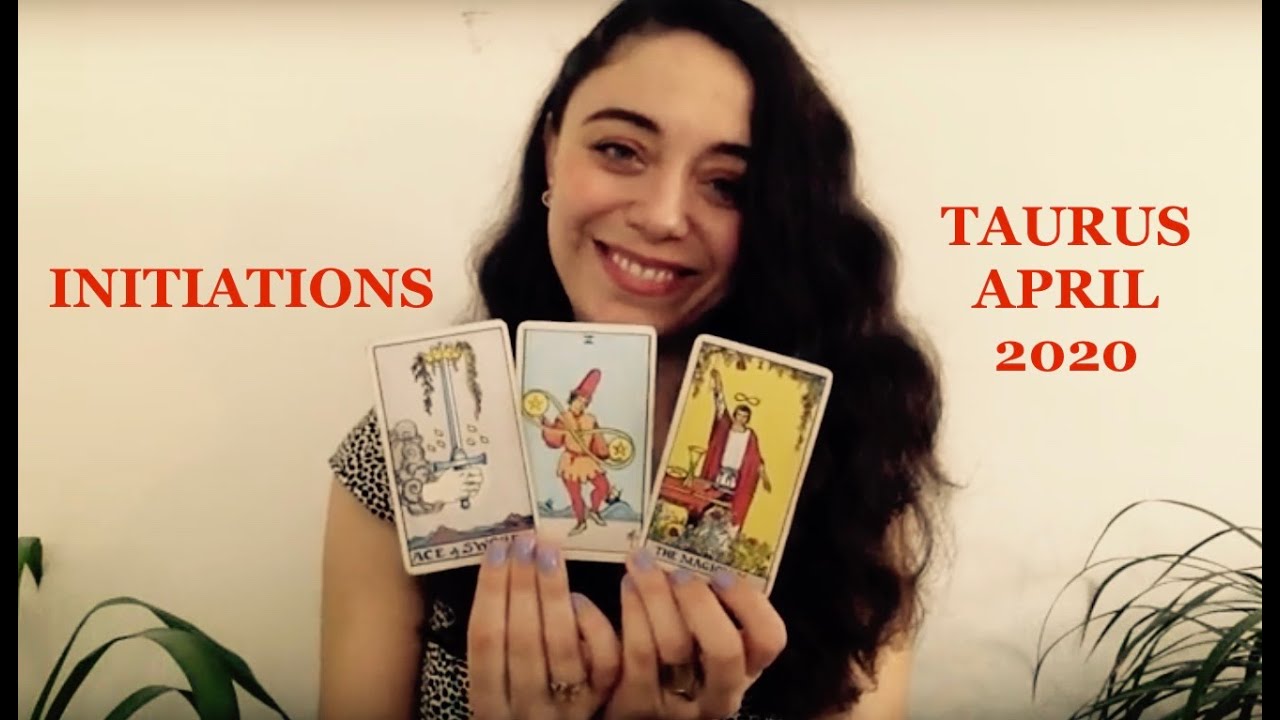 Taurus April 2020 - Your magic is powerful.
