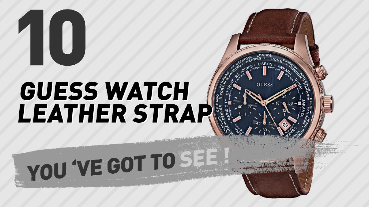 Top 10 Guess Watch Leather Strap // New & Popular 2017