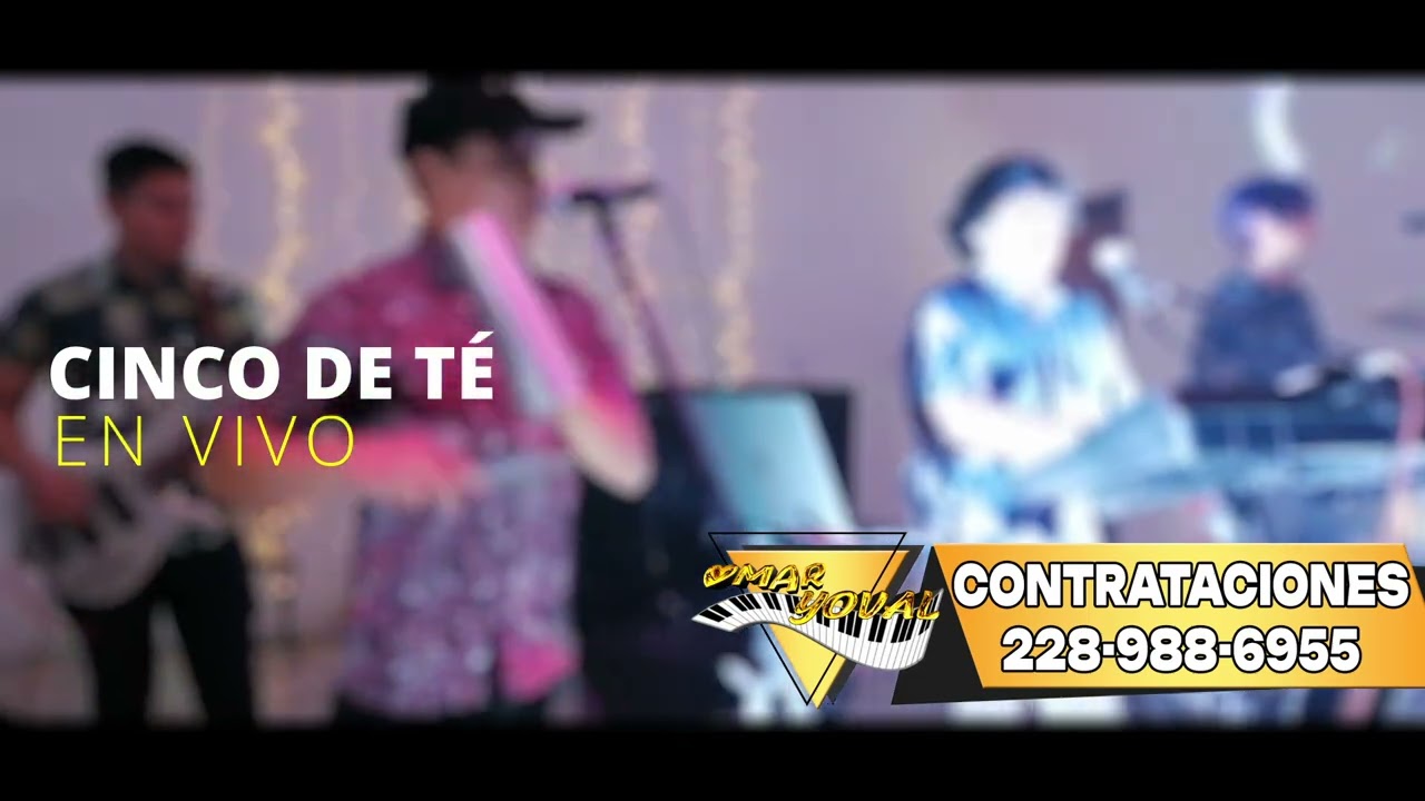 Cinco De Té - Omar Yoval (En Vivo)