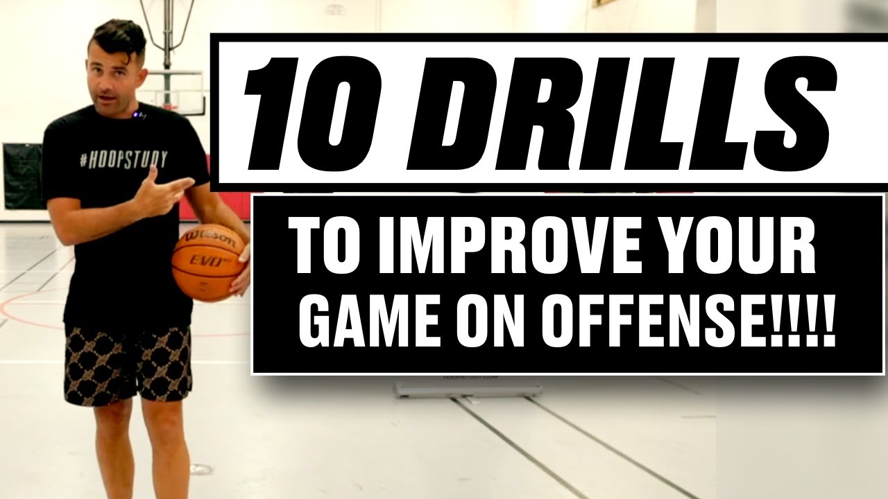 10 DRILLS TO GROW YOUR OFFENSIVE SKILLSET!!! | HOOPSTUDY BASKETBALL