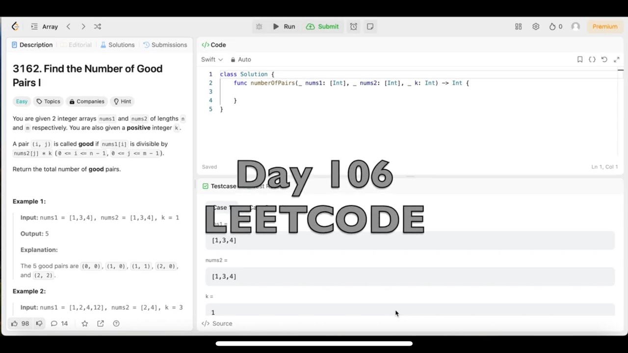 DAY 106: LeetCode Problem  3162. Find the Number of Good Pairs I - Swift