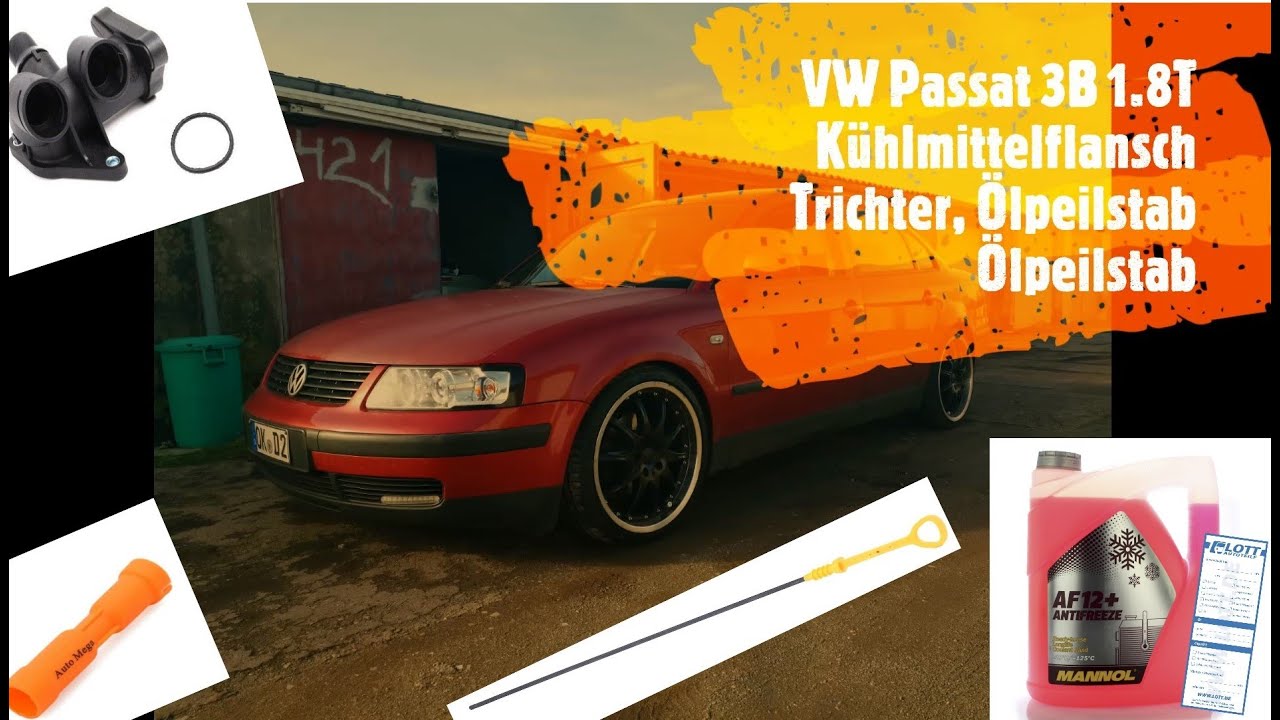 BesserIstDas - VW Passat 3b 1.8T - Kühlmittelflansch, Trichter & Ölpeilstab, Kühlsystem entlüften.