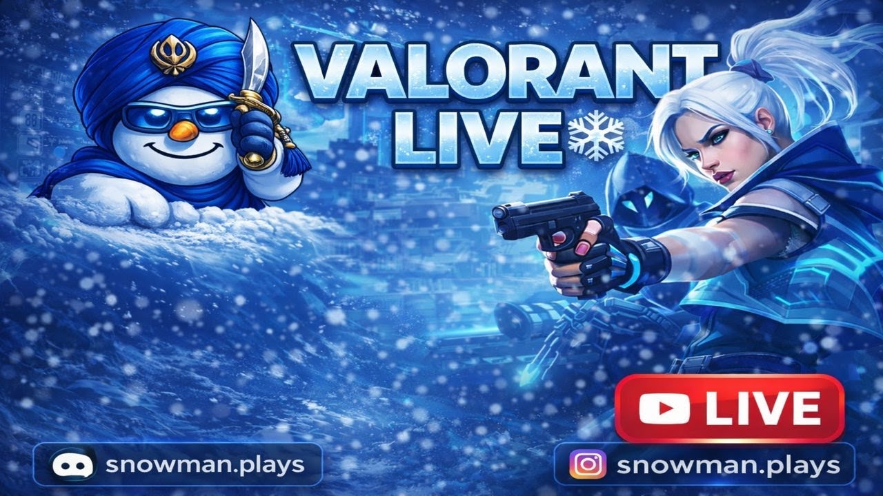 🔴 VALORANT LIVE ❄️ Chill & Competitive | Snowman Plays