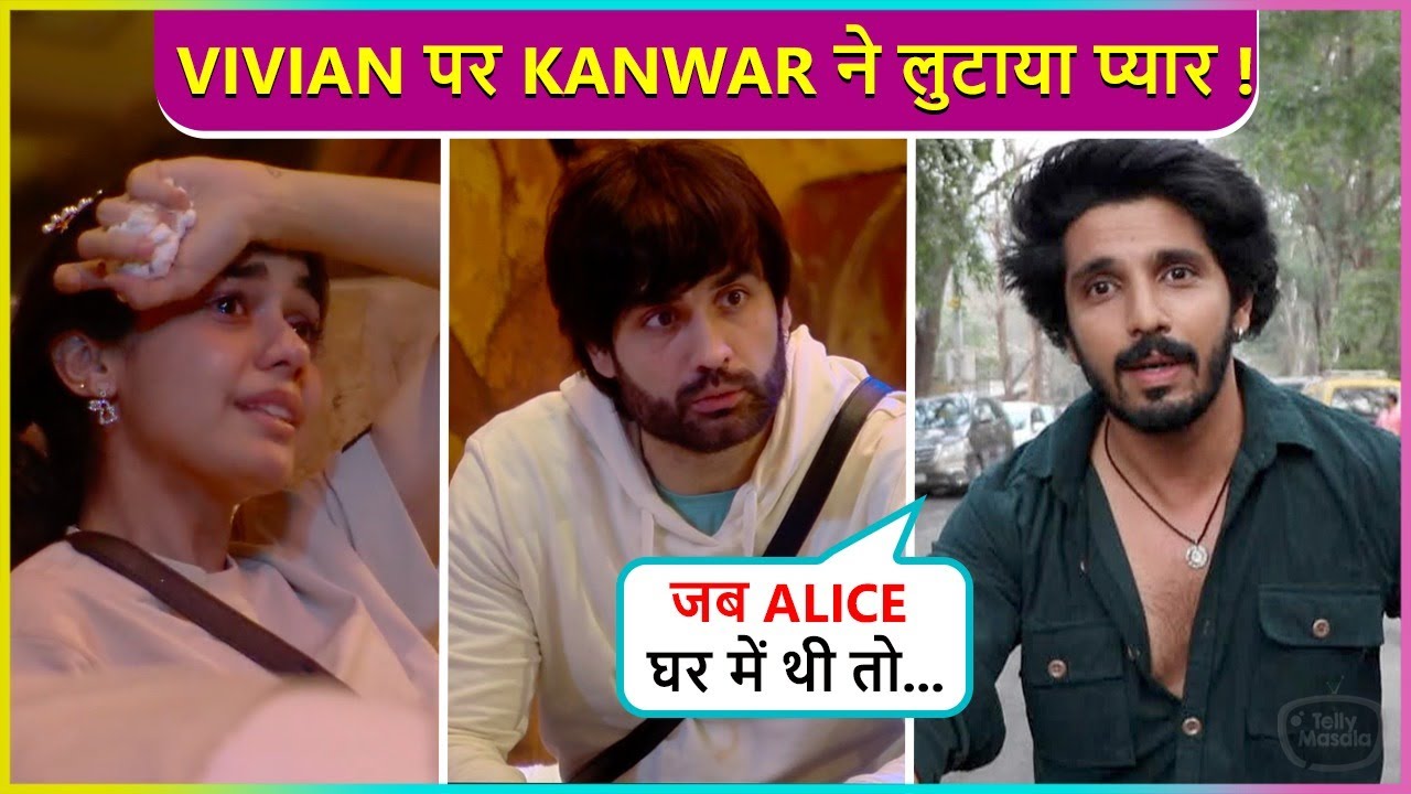 Kanwar Dhillon CHEERS For Vivian Dsena To Win The Trophy Says Jab Alice Ghar Mein Thi Toh...| BB18