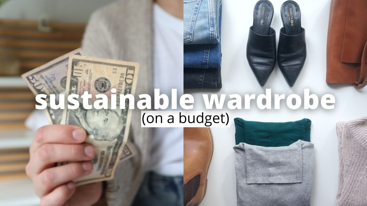 10 tips to build a REALISTIC sustainable wardrobe on a BUDGET
