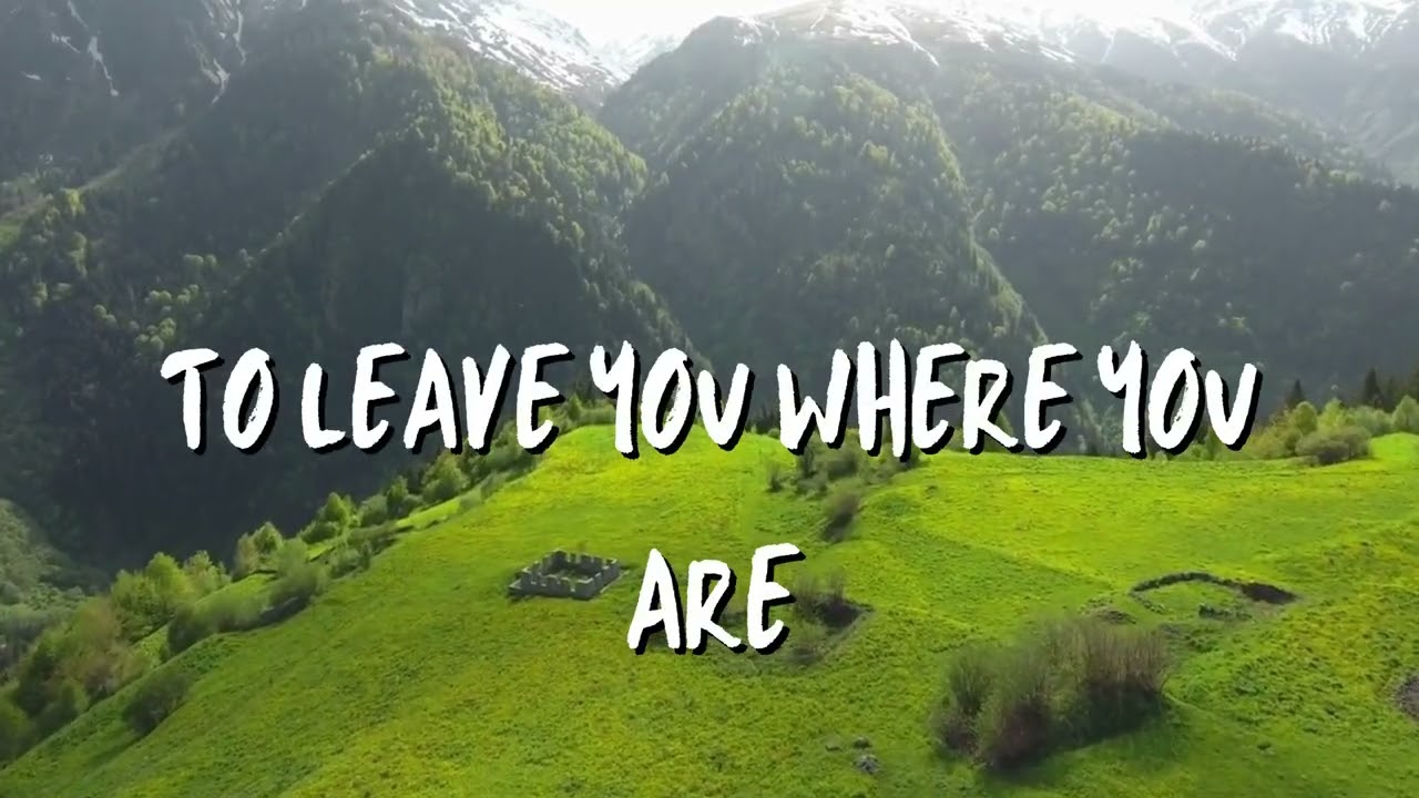 WHERE YOU ARE LYRIC VIDEO