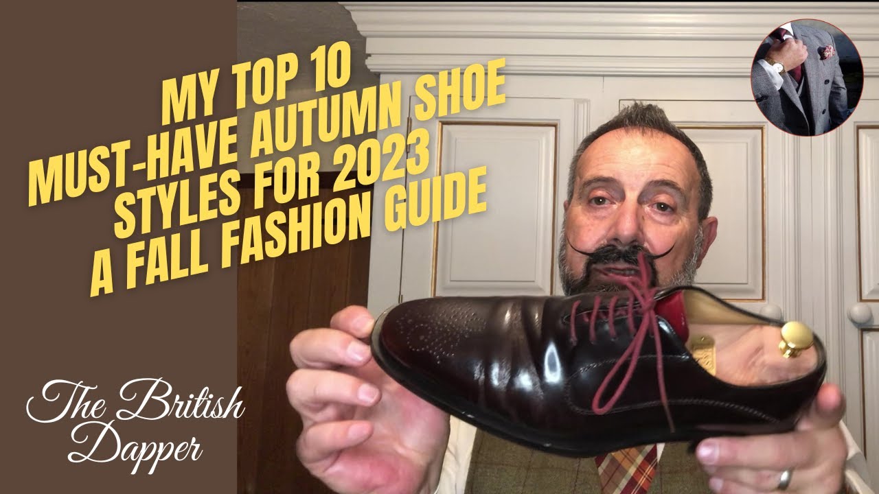 My Top 10 Must Have Autumn Shoe Styles for 2023 A Fall Fashion Guide