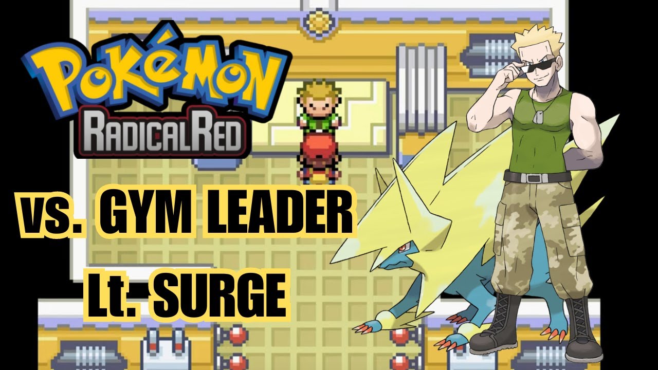 Pokemon Radical Red 4.0: Gym Leader Lt. Surge