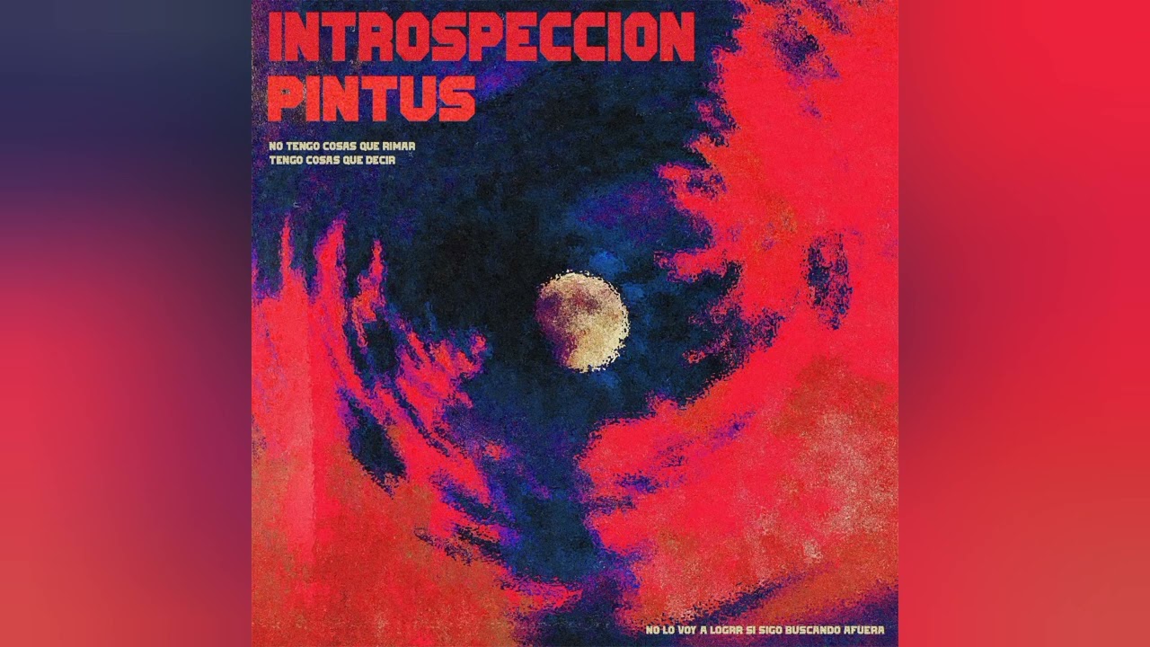 PINTUS - INTROSPECCIÓN (Audio)