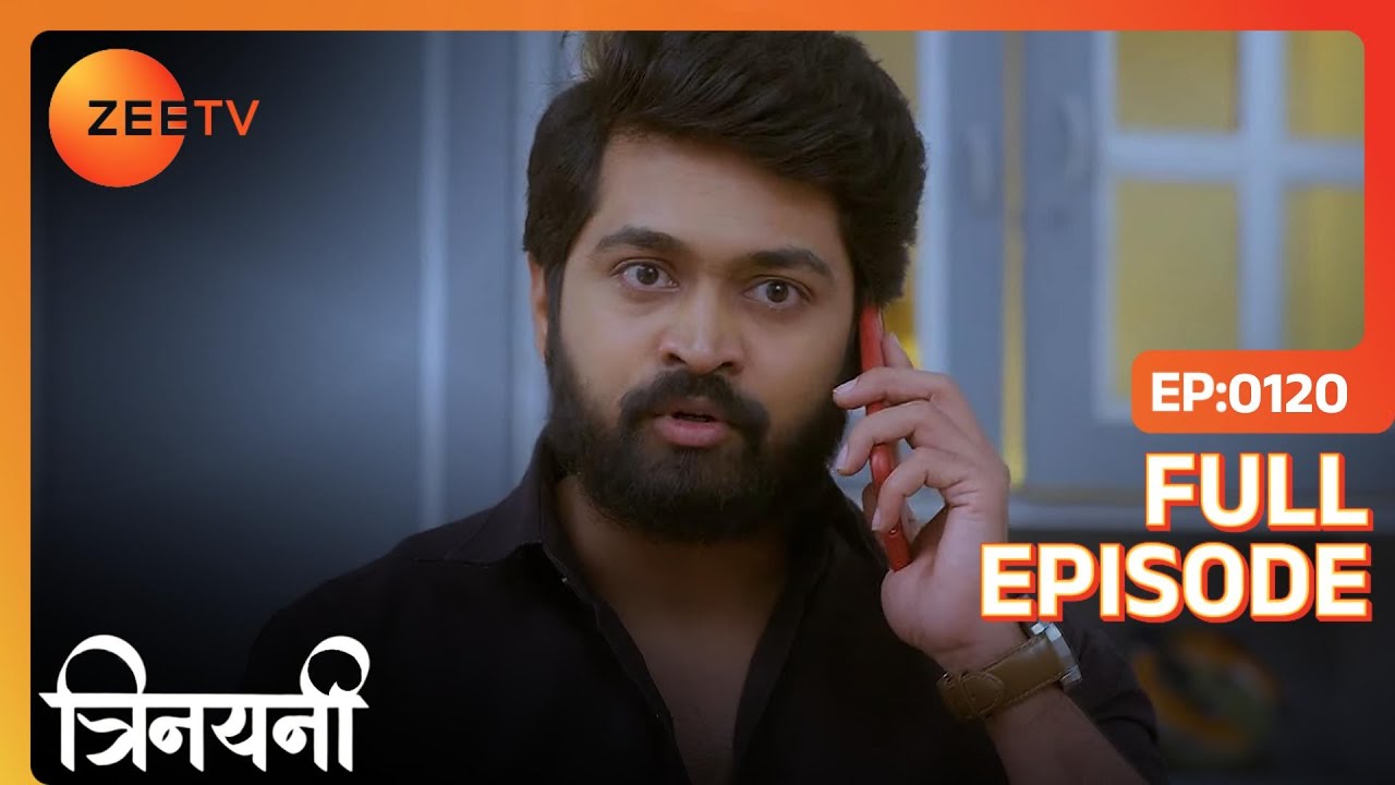Jaswant ने करवाए police jeep के brakes fail | Trinayani Hindi | Full Ep. 120 | ZEE TV
