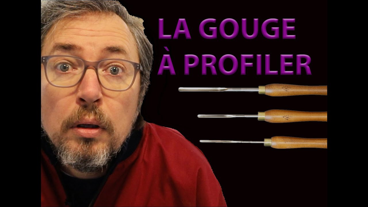 La Gouge à profiler