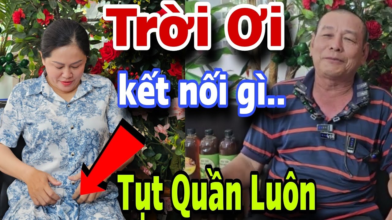 Trời ơi tụt quần luôn kết nối yêu thương kiểu này bó tay luôn luôn 