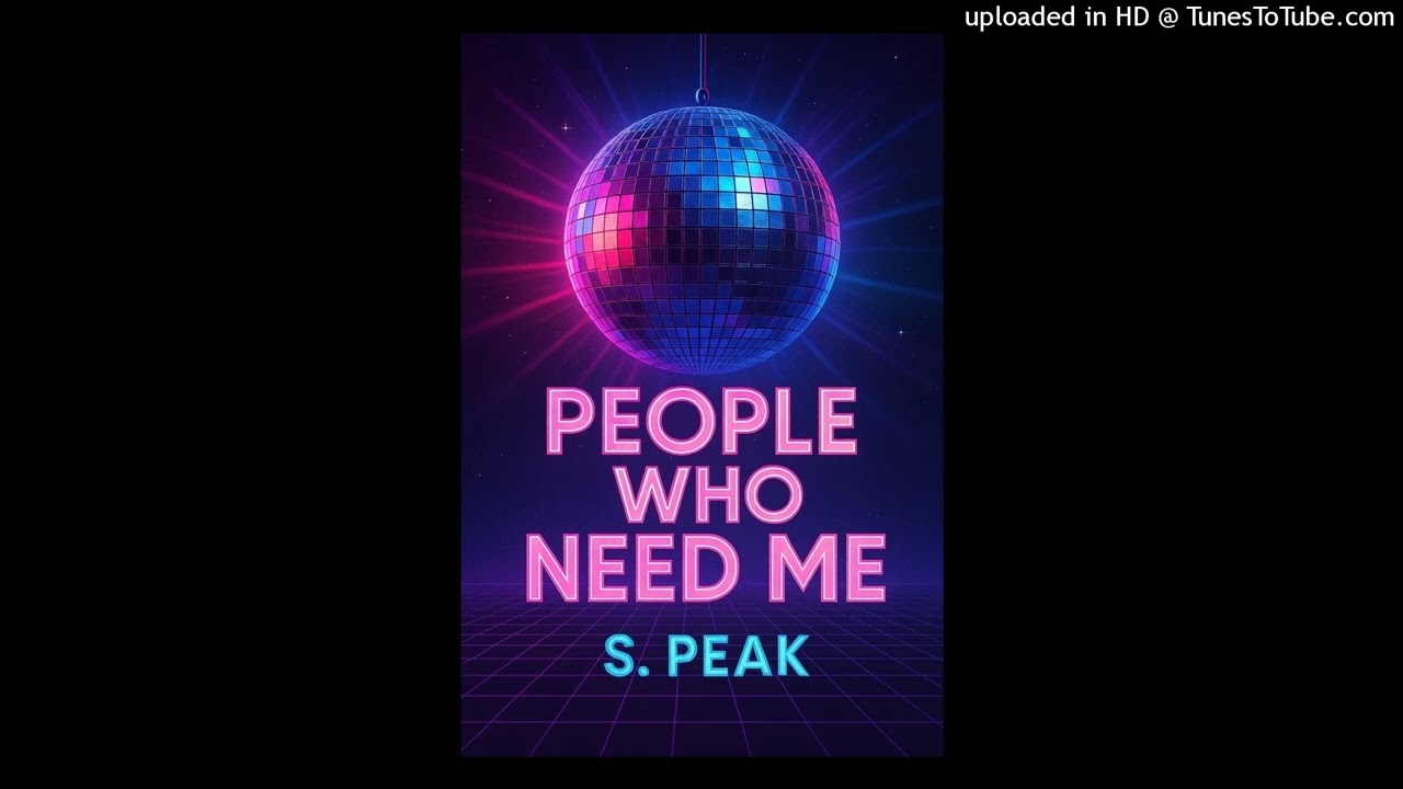 People Who Need Me S. Peak