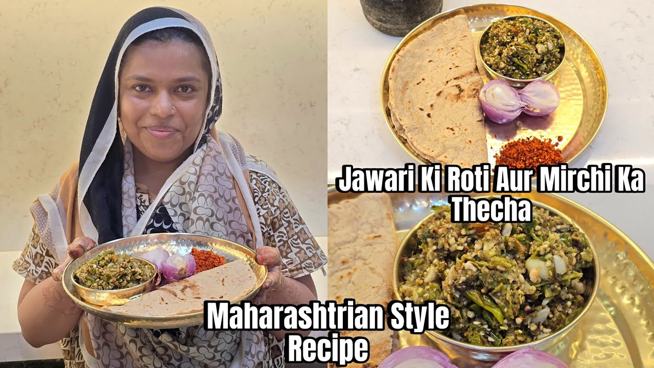 Jawari Ki Roti Aur Mirchi Ka Thecha | Maharashtrian Style Recipe | HandMade Jawari Ki Roti Recipe