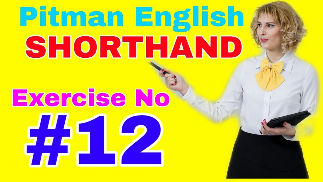 Shorthand Exercise 12 // Solving  (steno) Pitman English Shorthand Exercise No 12
