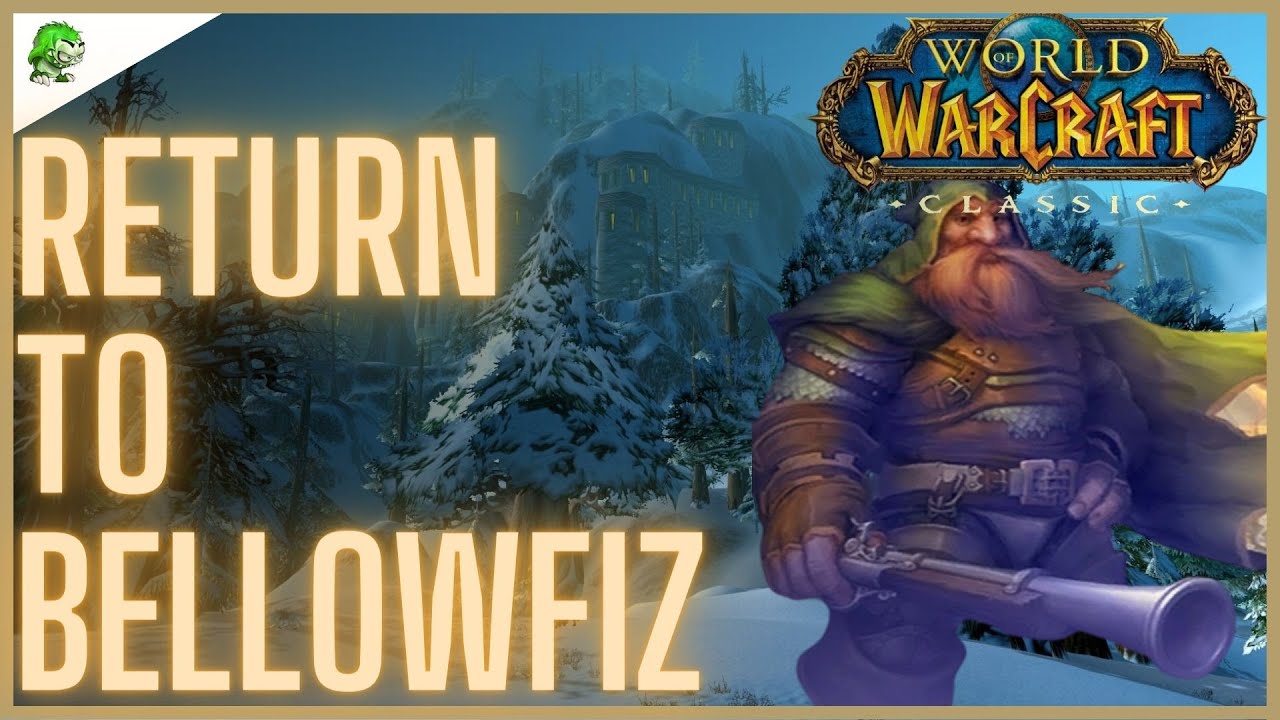WoW Classic Return to Bellowfiz