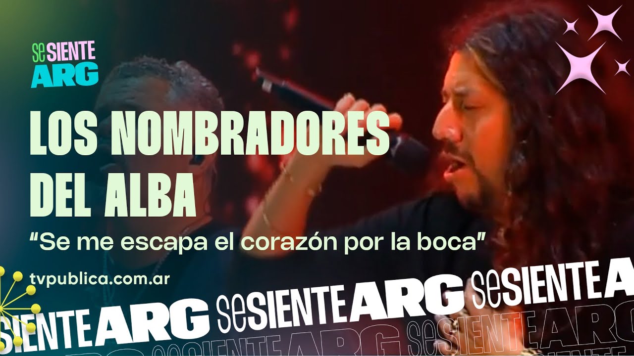 Se me Escapa el Corazón por la Boca por Nombradores del Alba en Chivo 2025 - Se Siente Argentina