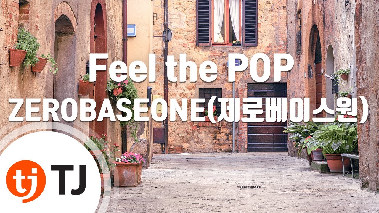 [TJ노래방] Feel the POP - ZEROBASEONE(제로베이스원) / TJ Karaoke