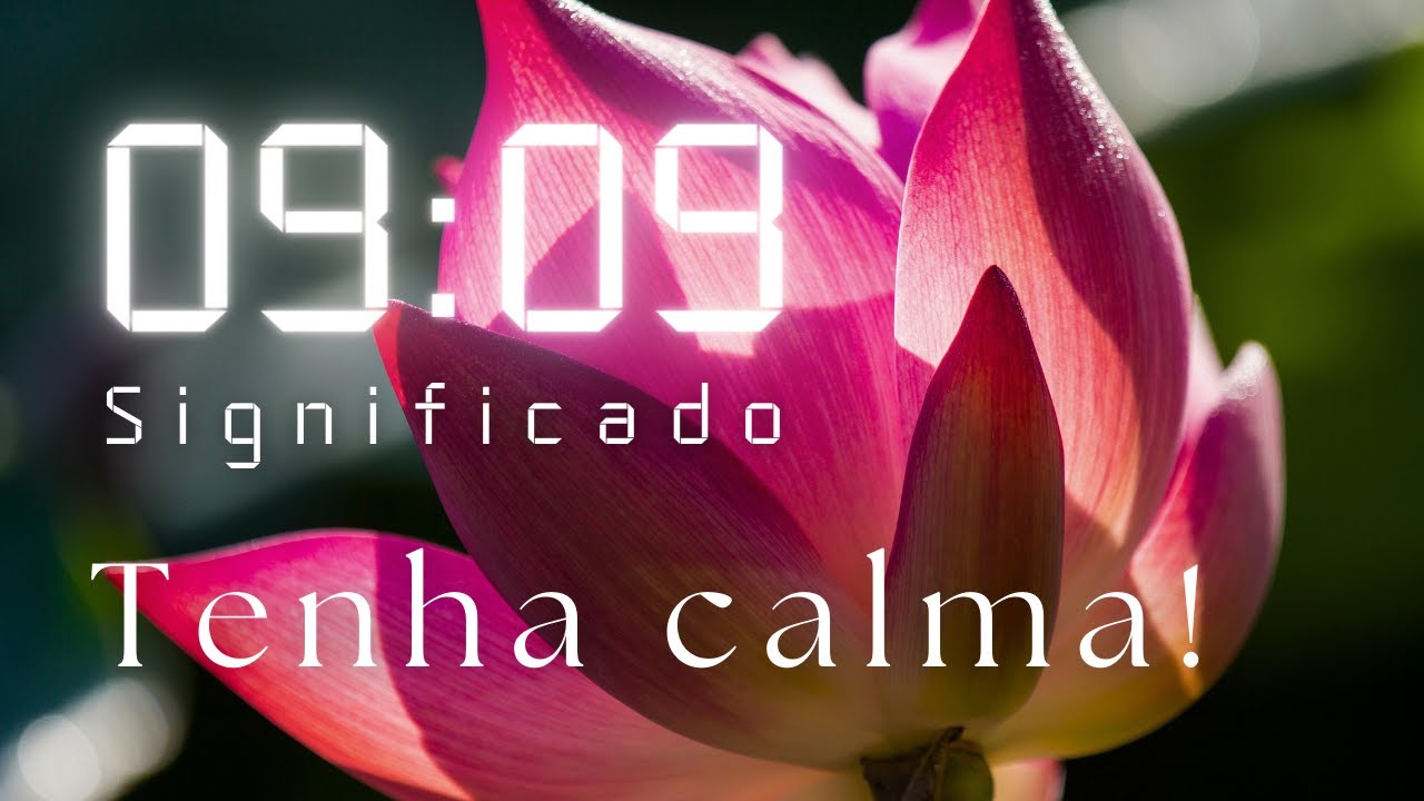 09:09 Horas Iguais SIGNIFICADO ESPIRITUAL | SINCRONICIDADE ⚛️