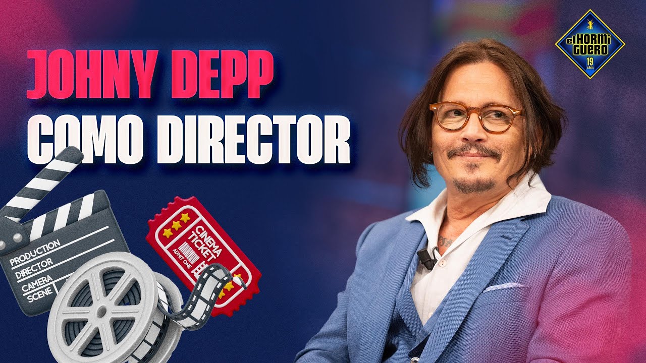 ¿Johnny Depp como director? - Johnny Depp y Riccardo Scamarcio - El Hormiguero