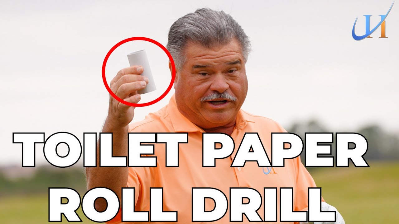 The Toilet Paper Roll Drill - John Hughes Golf