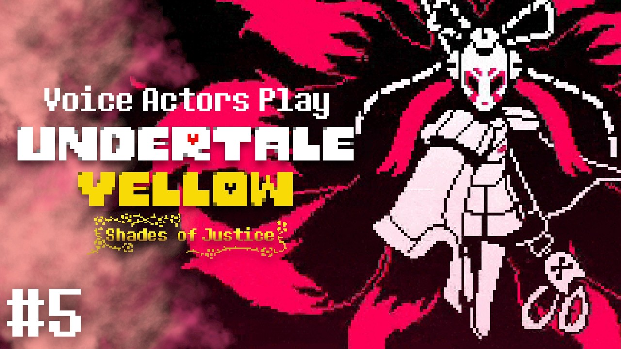 VOICE ACTORS PLAYS: Undertale Yellow Shades of Justice | Part 5 FINALE