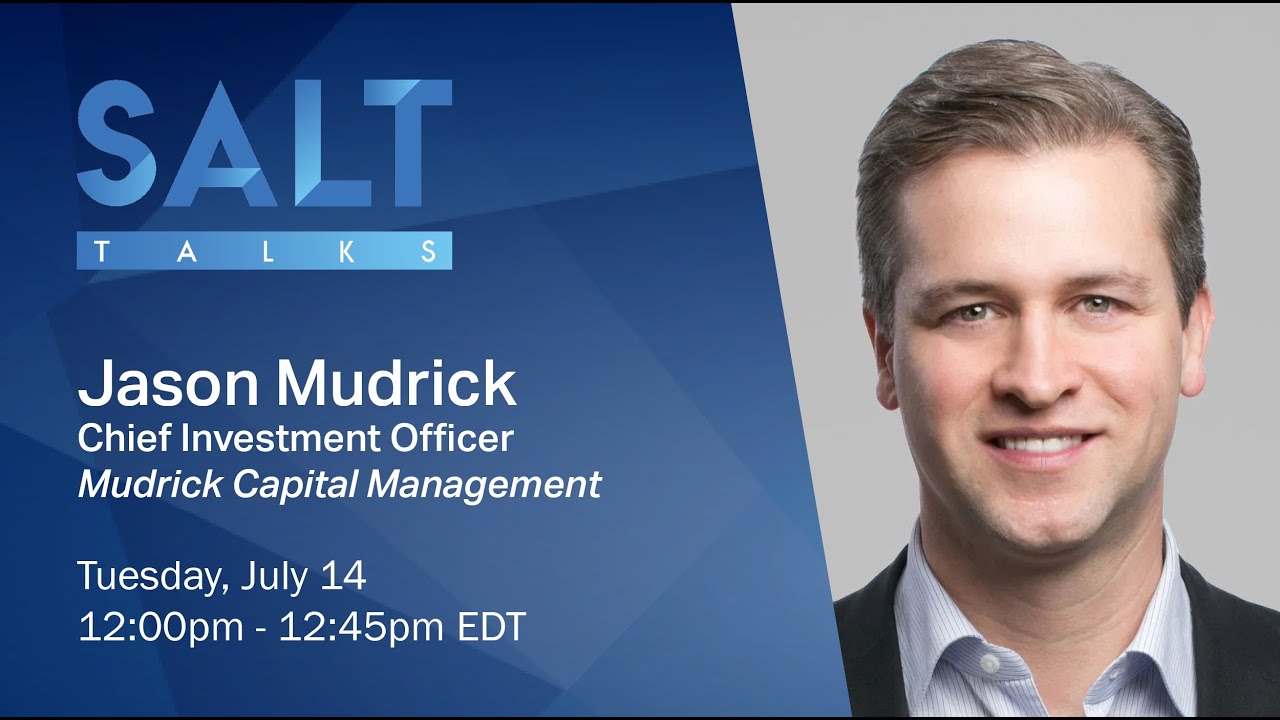 Jason Mudrick: Event-Driven Investing | SALT Talks #23