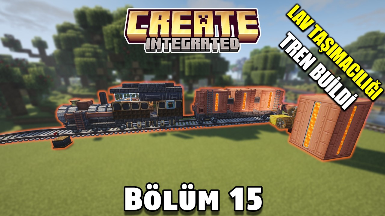 LAVI TRENLE GETİRİYORUZ ! | Create Integrated | Modlu Minecraft Türkçe Bölüm 15
