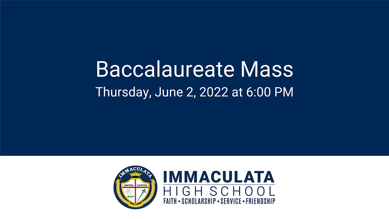 Immaculata High School Class of 2022 Baccalaureate Mass