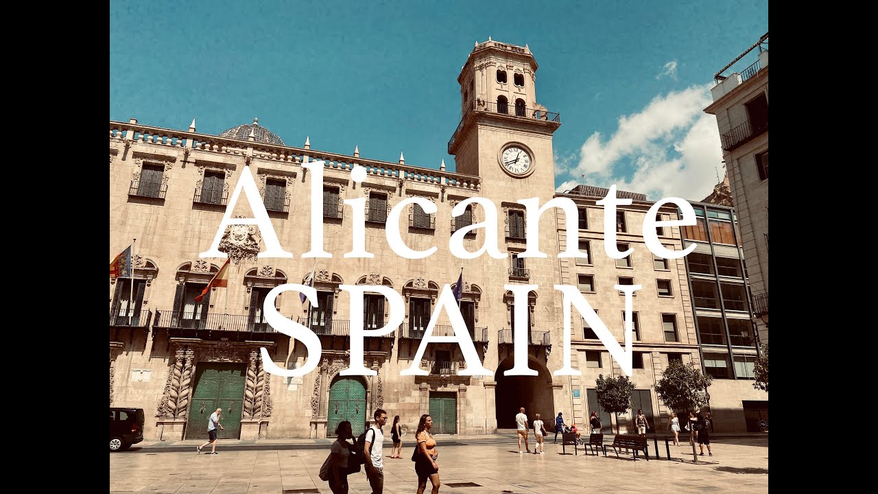 Alicante Spain 🇪🇸 Tour