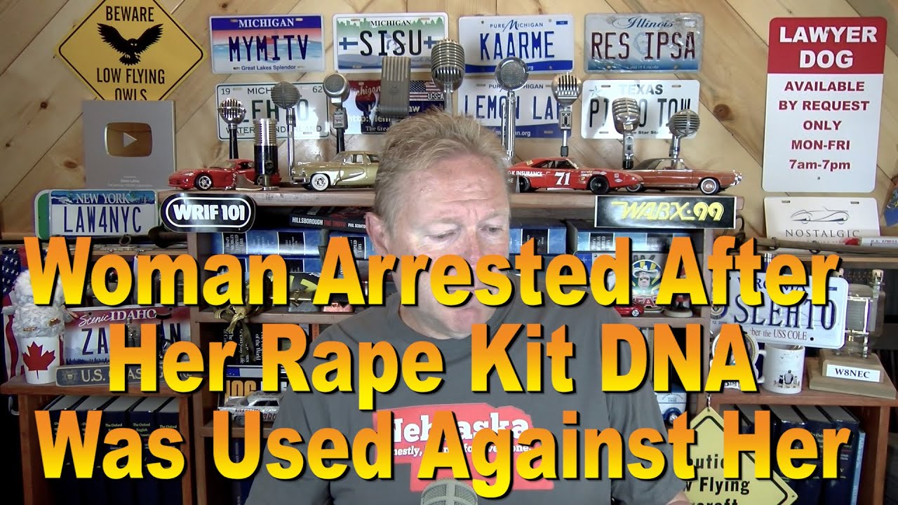 Woman Arrested After Her Rape Kit DNA Was Used Against Her